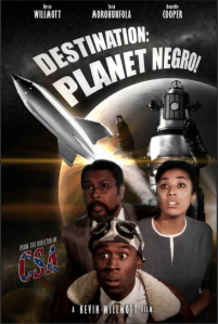Destination Planet Negro!